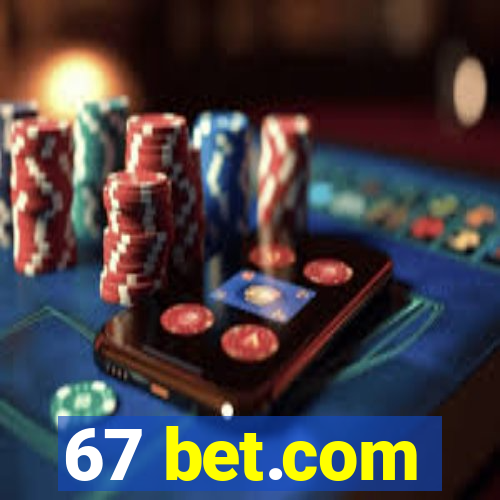 67 bet.com